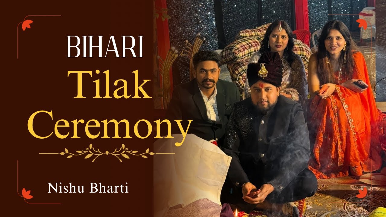 Bihari Wedding Tilak Ceremony 💛 | Emotional Bihar Shaadi Rituals | Full Highlights 2026