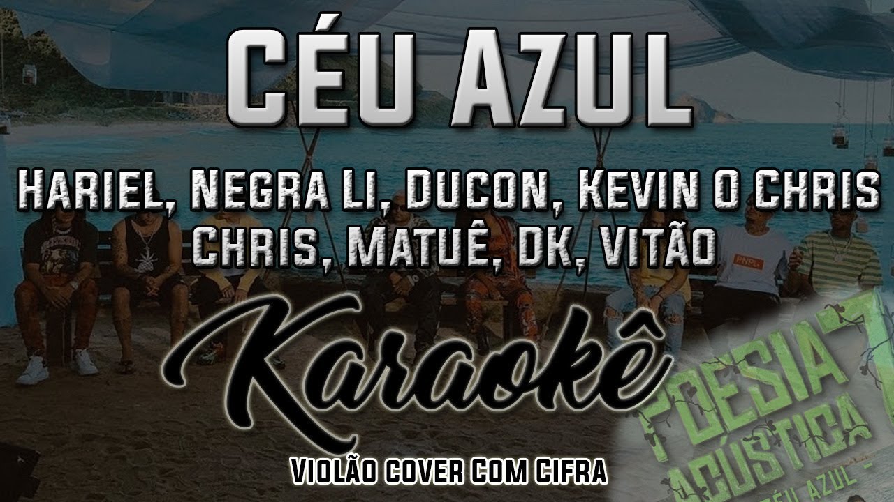 Céu Azul, Poesia Acústica #7 - Karaokê ( Violão cover com cifra )