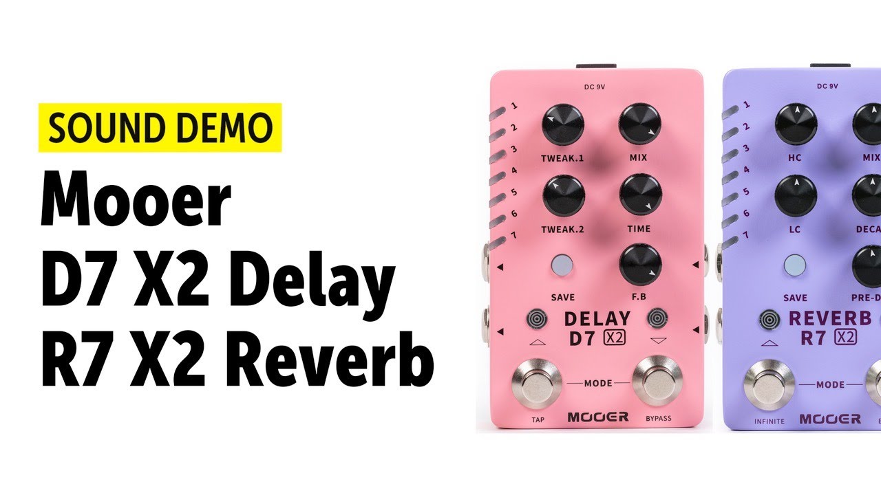 Mooer D7 X2 Delay & R7 X2 Reverb - Sound Demo (no talking)