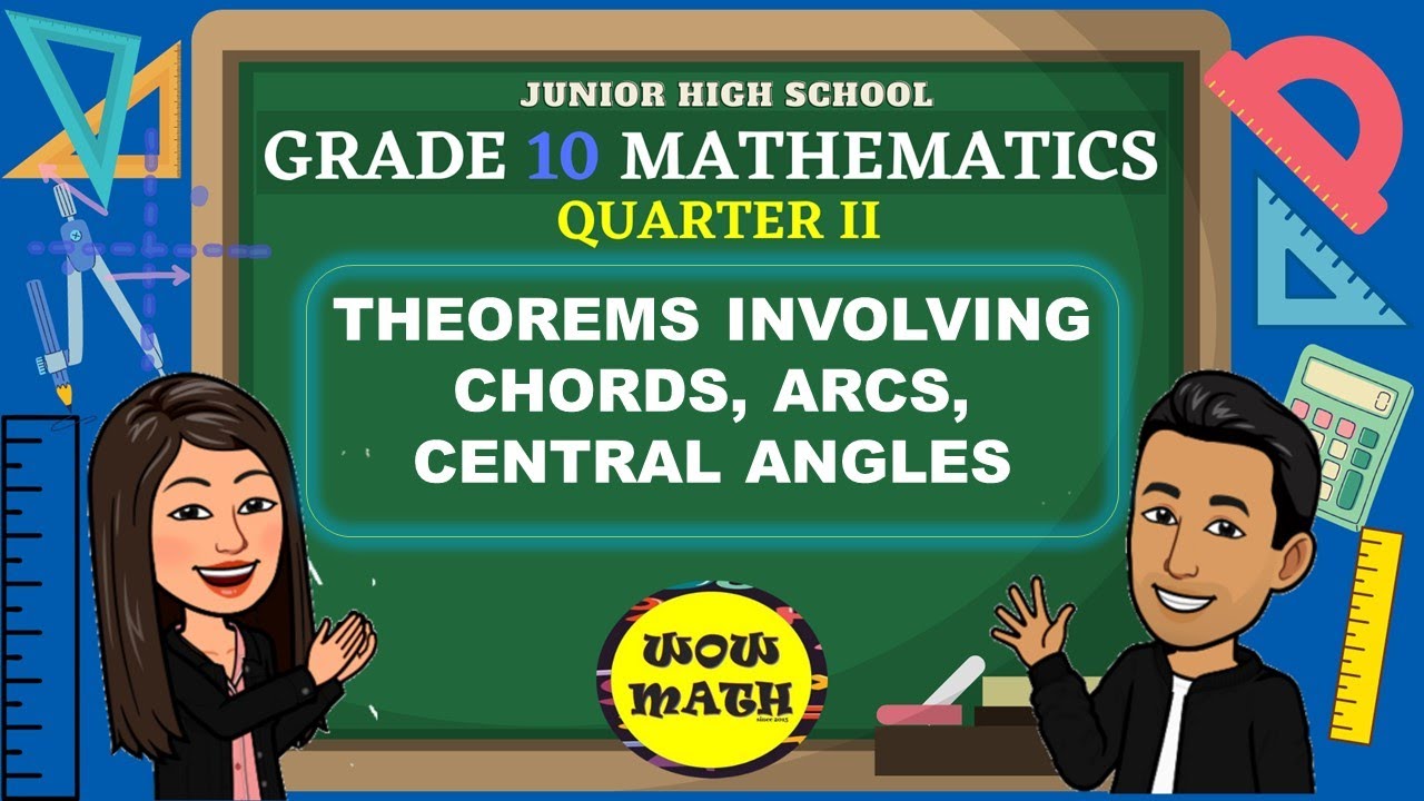 THEOREMS INVOLVING CHORDS, ARCS, CENTRAL ANGLES || GRADE 10 MATHEMATICS Q2