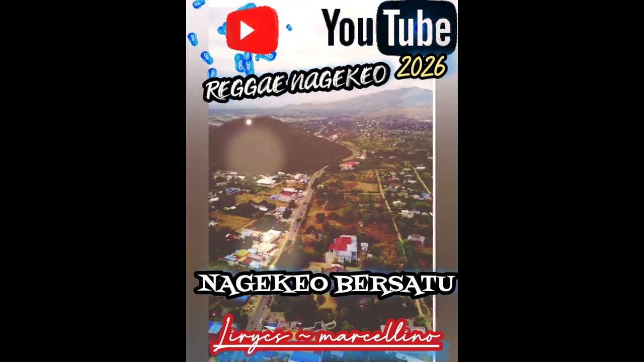 LAGU REGGAE NAGEKEO TERBARU 2026# judul -NAGEKEO BERSATU# LYRICS ~MARCHELLINO
