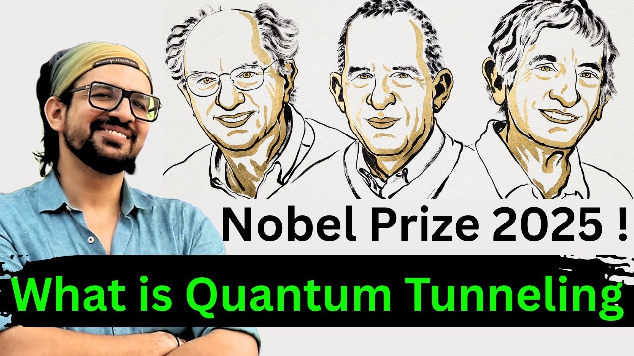 The Nobel Prize 2025 :  Physics Explained | Quantum Tunneling | Cooper Pair
