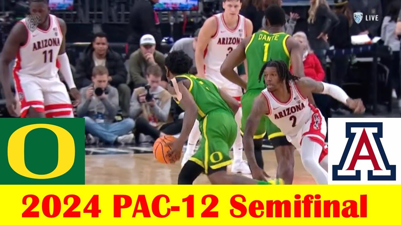 Oregon vs Arizona Basketball Game Highlights, 2023-2024 PAC-12 Semifinal