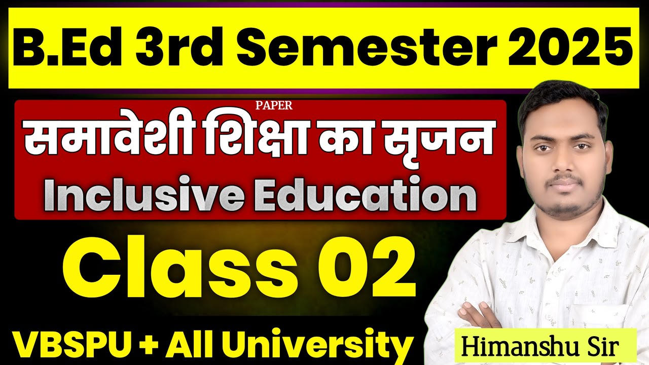 Creative Inclusive Education | Class 02 | B.ed 3rd Semester 2025 | Vbspu, Jaunpur |The Perfect Study