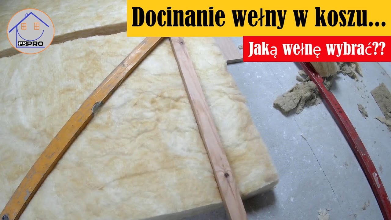 Docinanie wełny w koszu wewnętrznym, układanie wełny na dachu kopertowym, jaka wełna do ocieplenia??