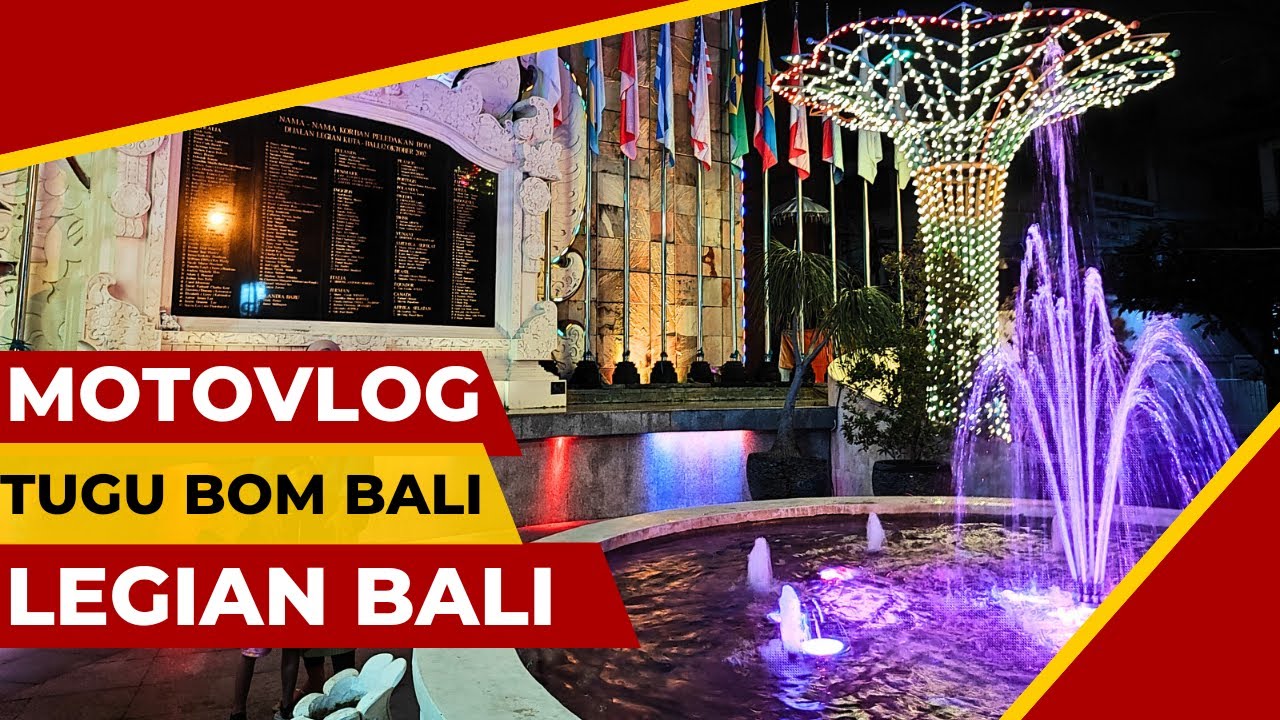 Motovlog Ke Tugu Peringatan Bom Bali di Legian Malam Hari | Bali Current Situation