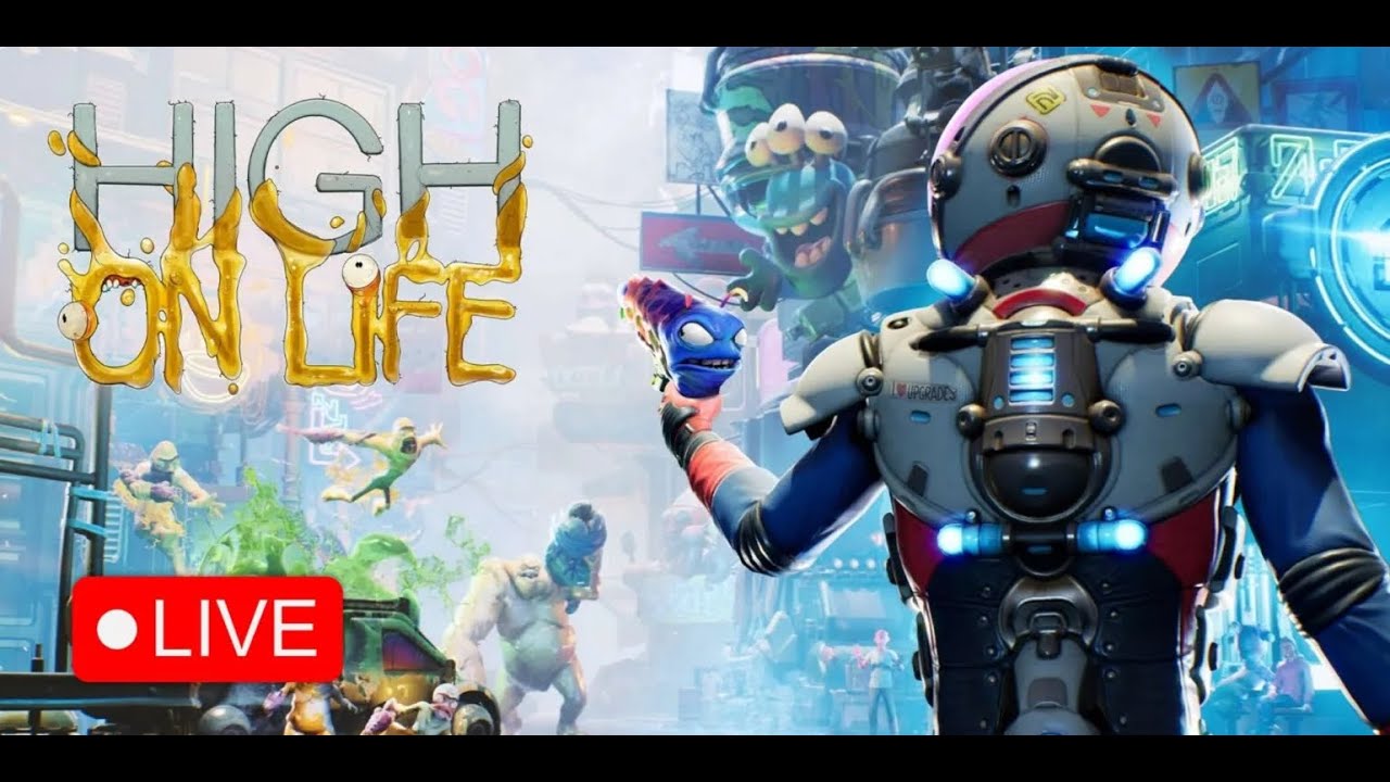 High on Life LIVE