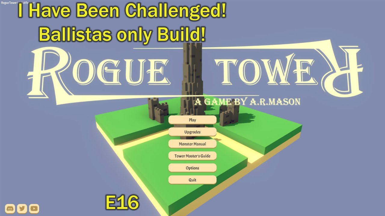 Challenge Mode! Ballistas Only - Rogue Towers - E 16