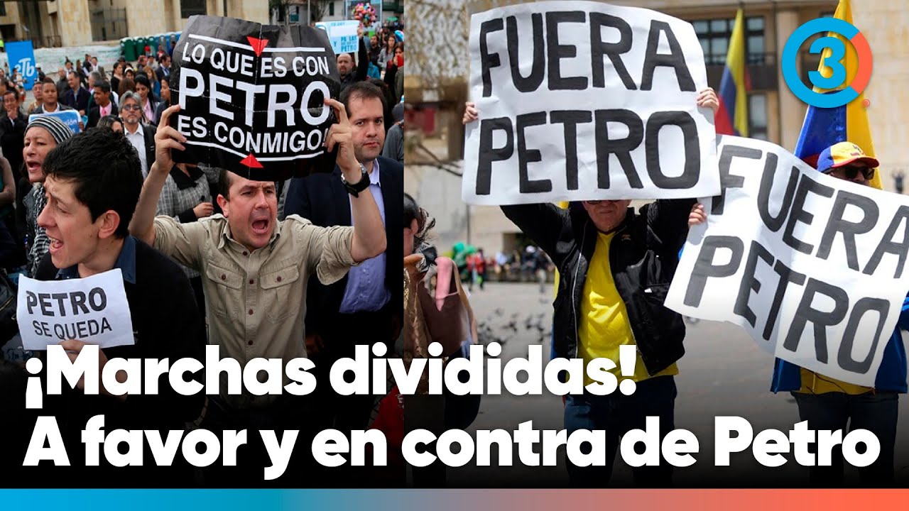 ¿Qué ocurrió en las marchas a favor y en contra de Petro? La historia completa | Tercer Canal