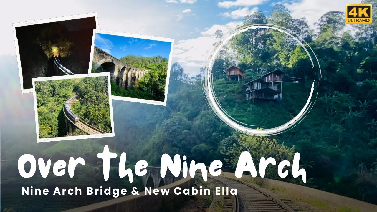 Nine Arch Bridge | New Cabin Ella | Demodara | Sri Lanka