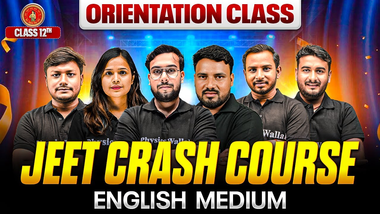 𝐉𝐄𝐄𝐓 𝐂𝐫𝐚𝐬𝐡 𝐂𝐨𝐮𝐫𝐬𝐞 𝐎𝐫𝐢𝐞𝐧𝐭𝐚𝐭𝐢𝐨𝐧 𝐂𝐥𝐚𝐬𝐬 🔥 | 𝐁𝐢𝐡𝐚𝐫 𝐁𝐨𝐚𝐫𝐝 𝐄𝐧𝐠𝐥𝐢𝐬𝐡 𝐌𝐞𝐝𝐢𝐮𝐦 𝐂𝐥𝐚𝐬𝐬 𝟏𝟐𝐭𝐡 𝐍𝐨.𝟏 𝐂𝐫𝐚𝐬𝐡 𝐂𝐨𝐮𝐫𝐬𝐞