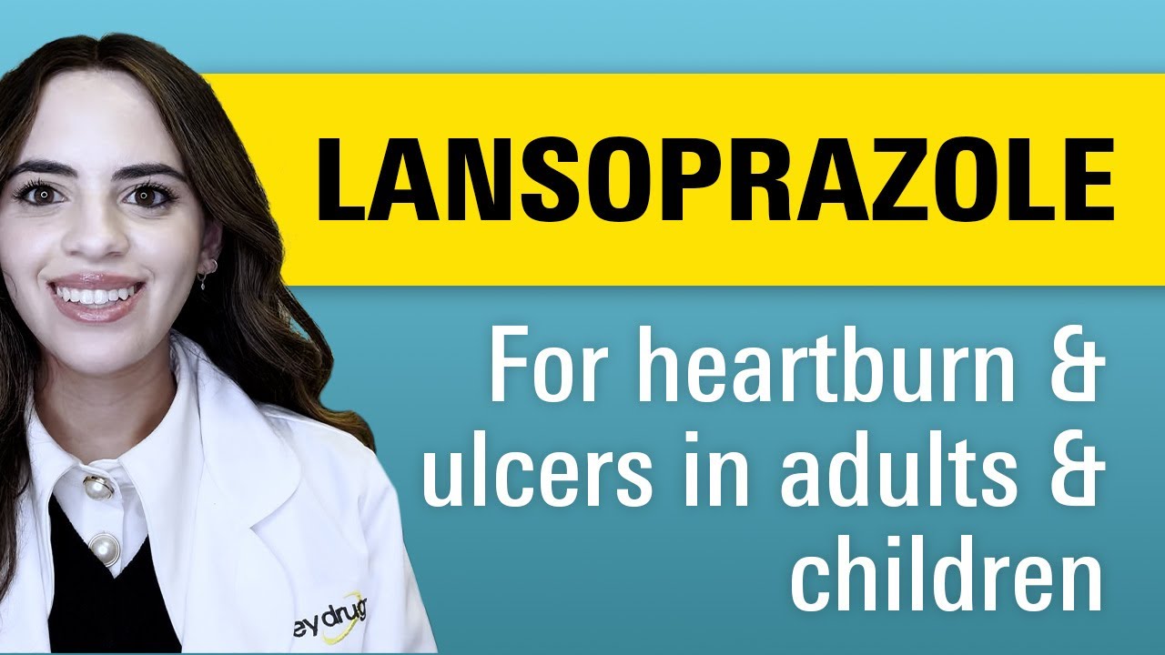 What do you need to know about Lansoprazole?