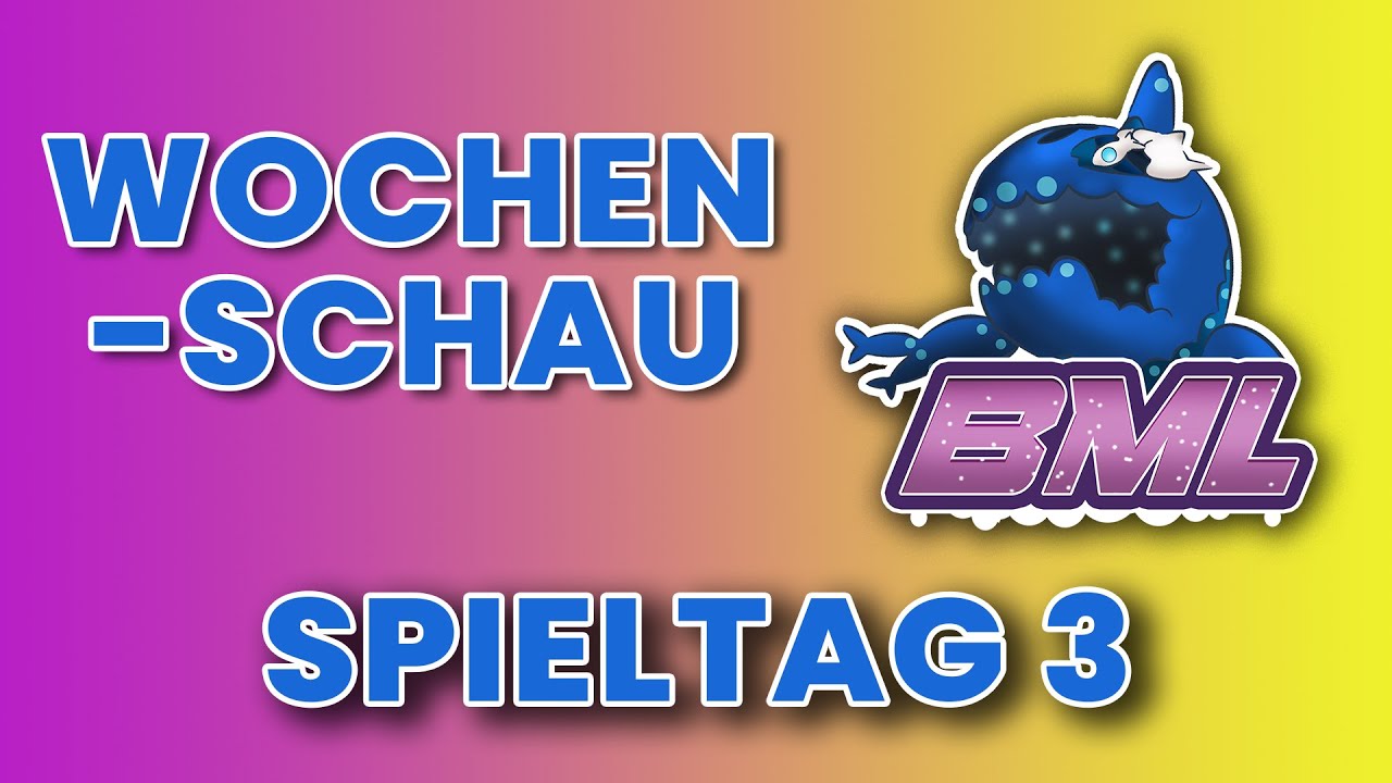 BML S2 - Wochenschau #3