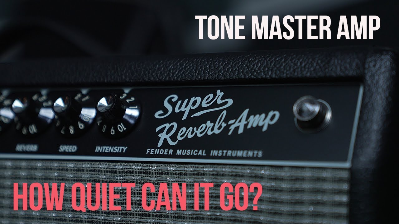 Quiet Enough for the Bedroom? Fender Tone Master Super Reverb