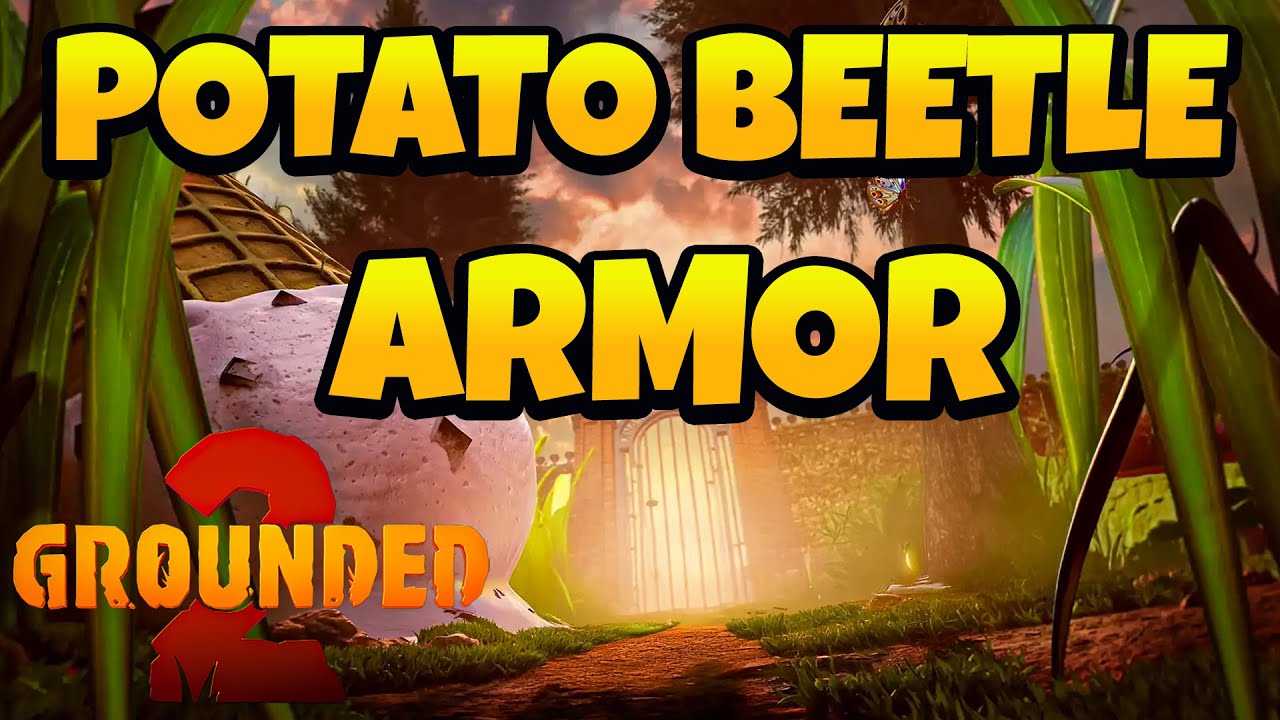 How to Get Potato Beetle Armor in Grounded 2