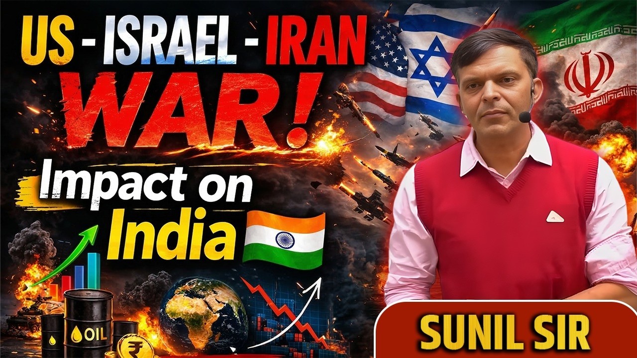 US-ISRAEL-IRAN WAR Impact on India | Sunil Sir | Springboard Academy