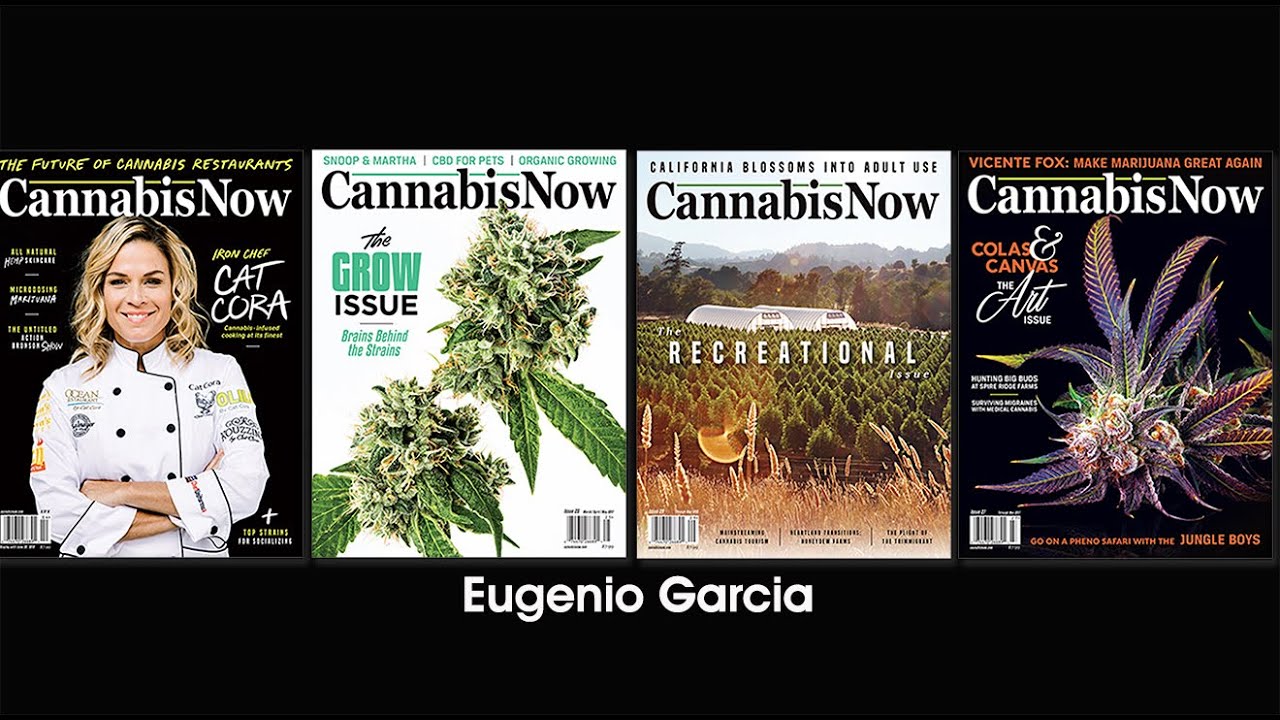CANNABIS NOW | EUGENIO GARCIA