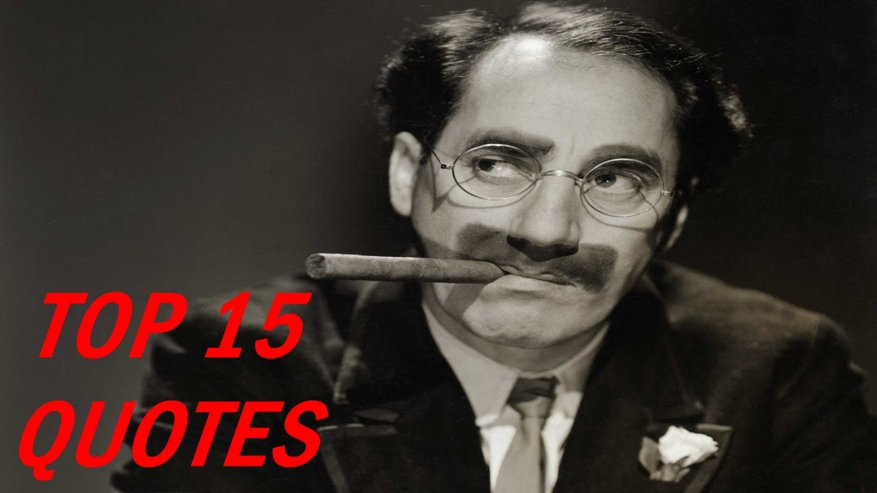 Top 15 Groucho Marx Quotes
