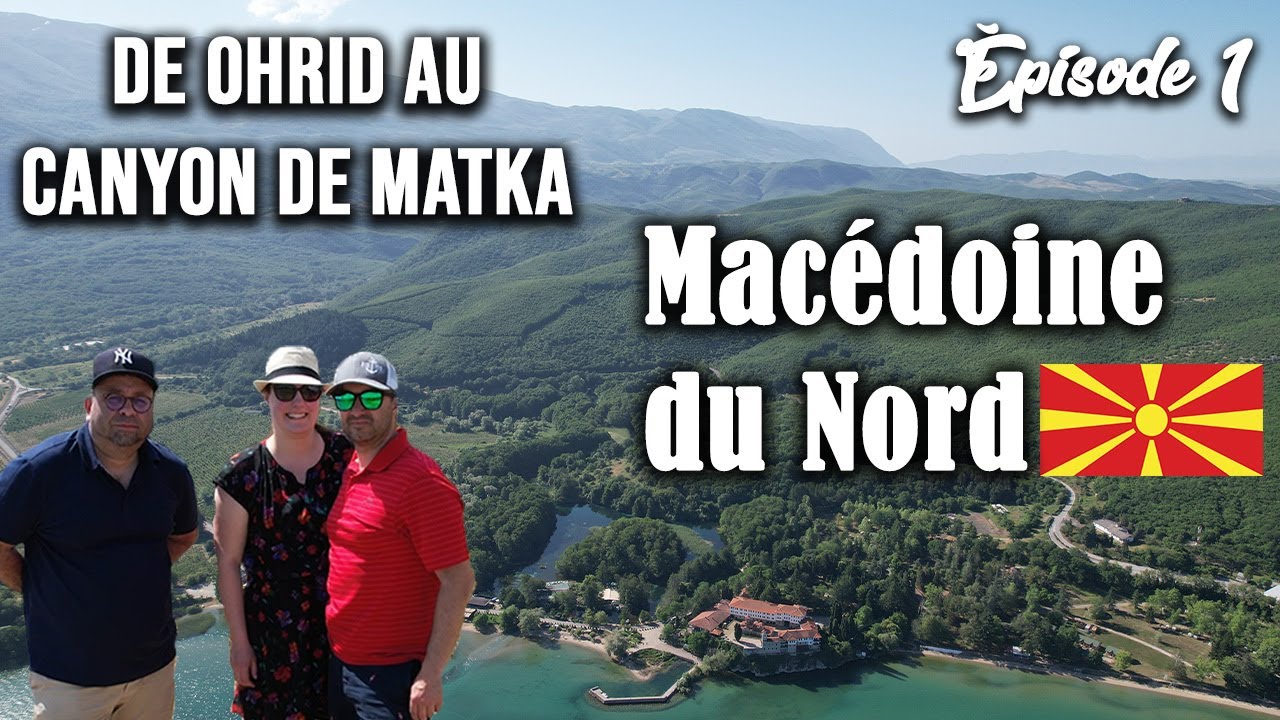 Le monastère de St-Nahum, Ohrid et le Canyon de Matka : Séjour exceptionnel en Macédoine du Nord.