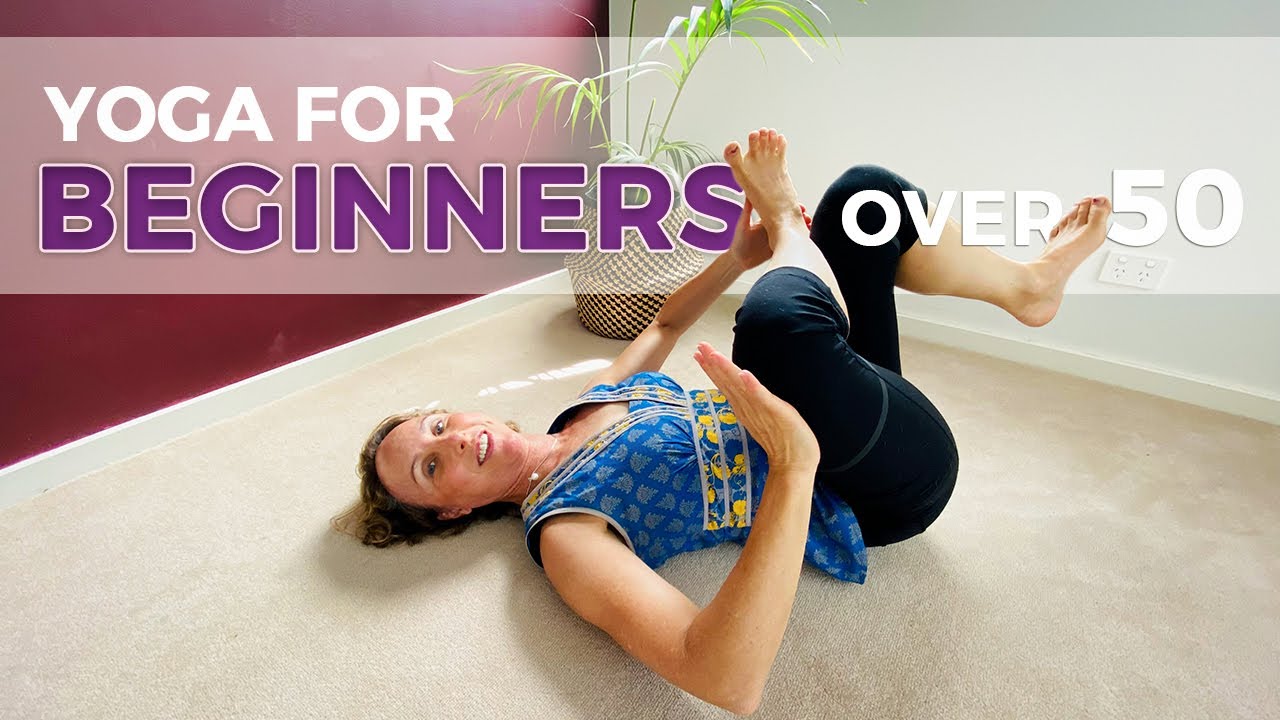 easy relaxing and enjoyable yoga for beginners over 50 who are inflexible