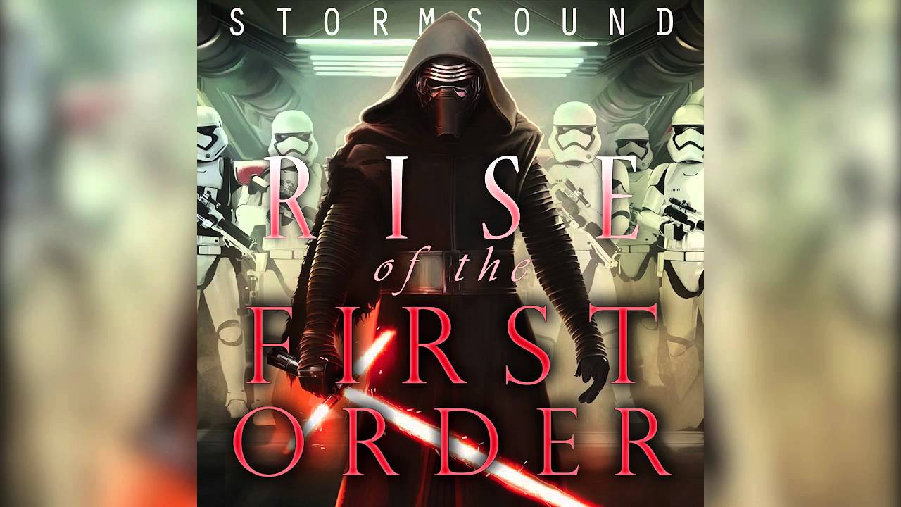 Star Wars - Rise of the First Order (Soundtracks Reimagined)