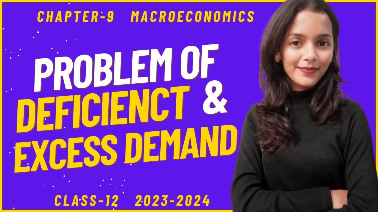 Class-12 | Macroeconomics | Ch-9 | Problem of deficient and excess demand | One shot | Study Pro