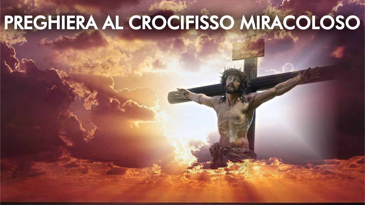 Preghiera al SS.Crocifisso Miracoloso per chiedere una grazia