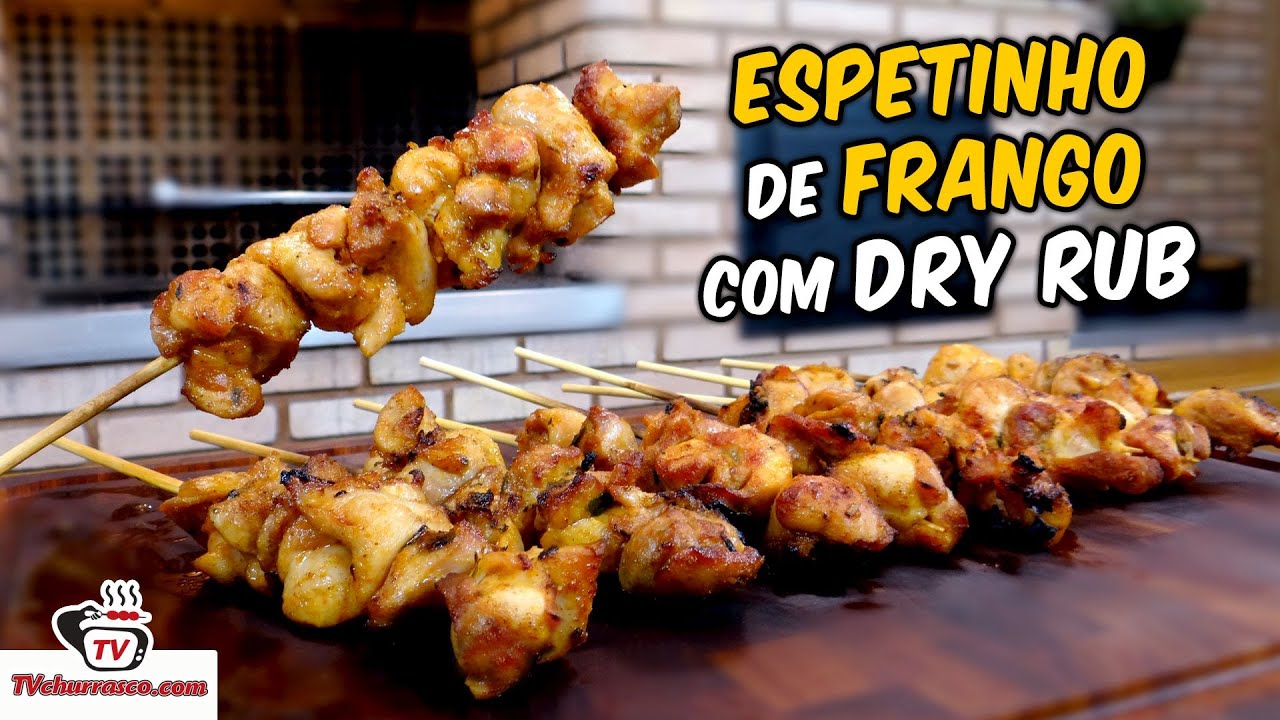 Como Fazer Espetinho de Frango com Dry RUB (Espetinho de Frango Coxa) - Tv Churrasco