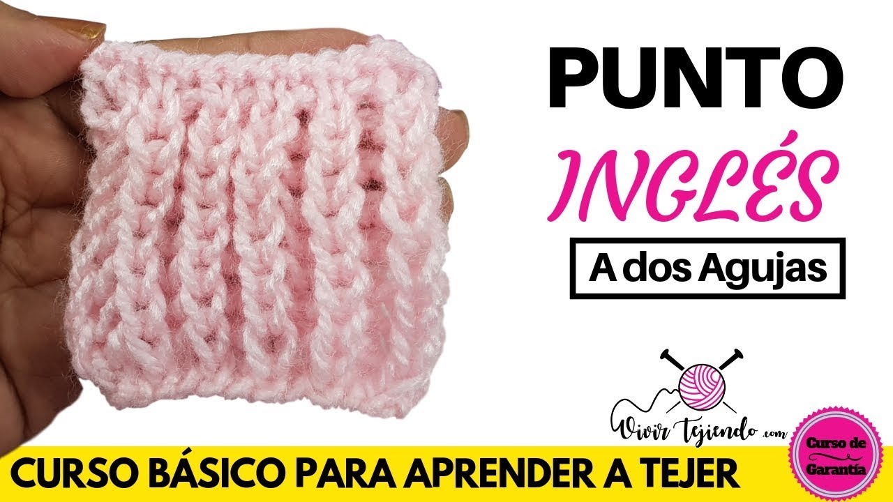 Cómo tejer el Punto Íngles a dos Agujas o Palillos | Curso Online a Dos Agujas