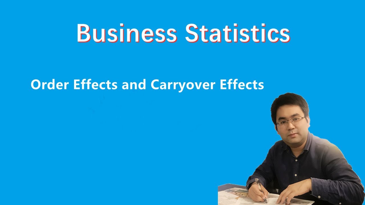 Business Statistics: Order Effects and Carryover Effects
