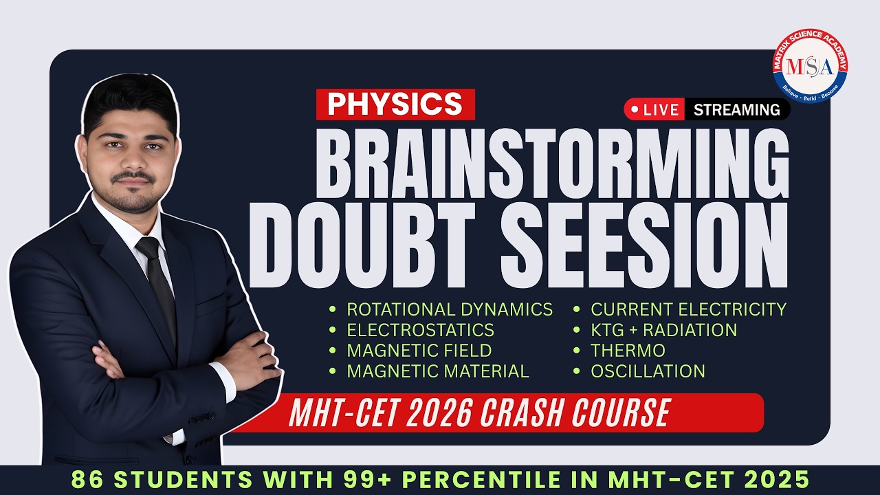 BRAINSTORMING DOUBT SESSION l MHT-CET 2026 CC l MATRIX SCIENCE ACADEMY l UMESH SIR