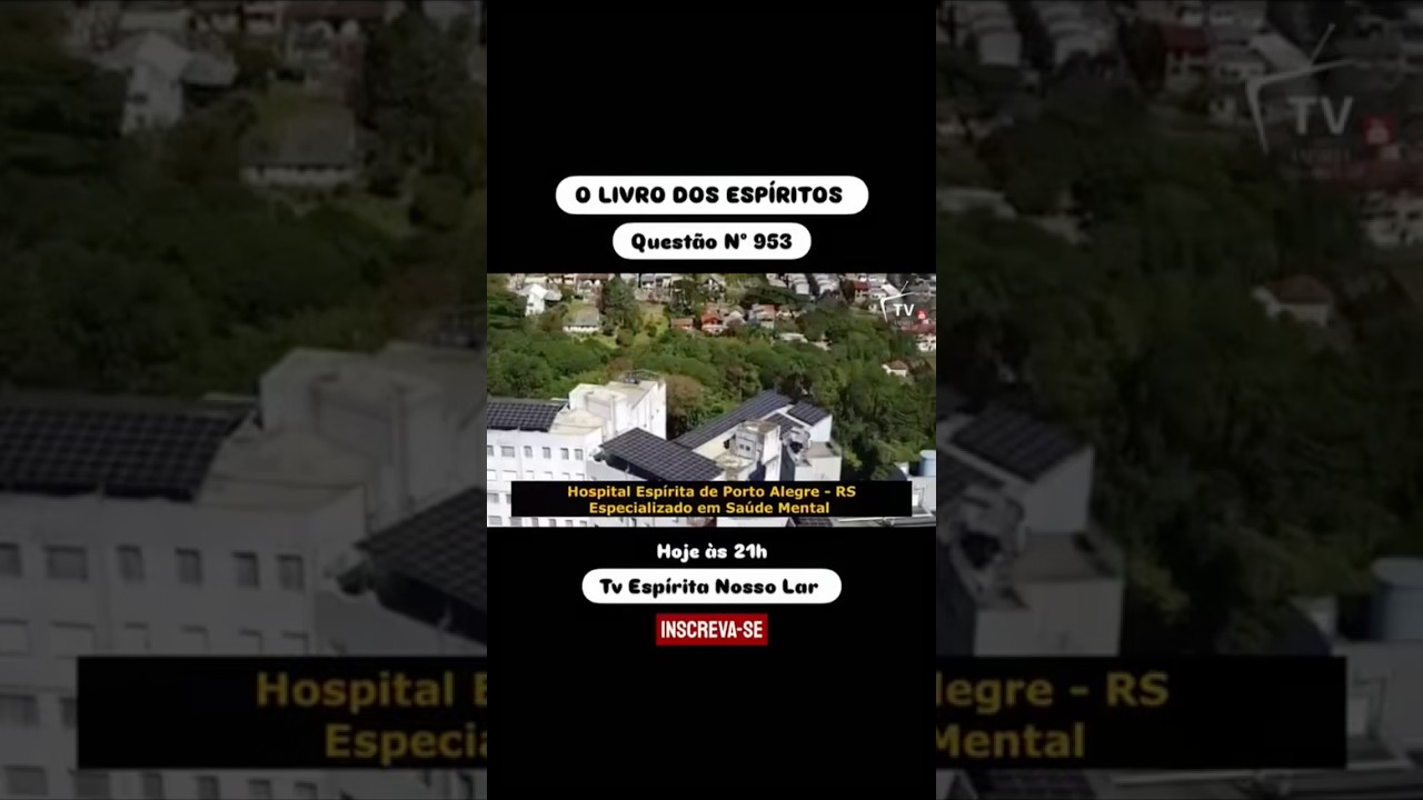 Quest&atilde;o N&ordm; 953 &ldquo;O LIVRO DOS ESP&Iacute;RITOS&rdquo; pela Tv Esp&iacute;rita Nosso Lar ABERTO PARA PERGUNTAS
