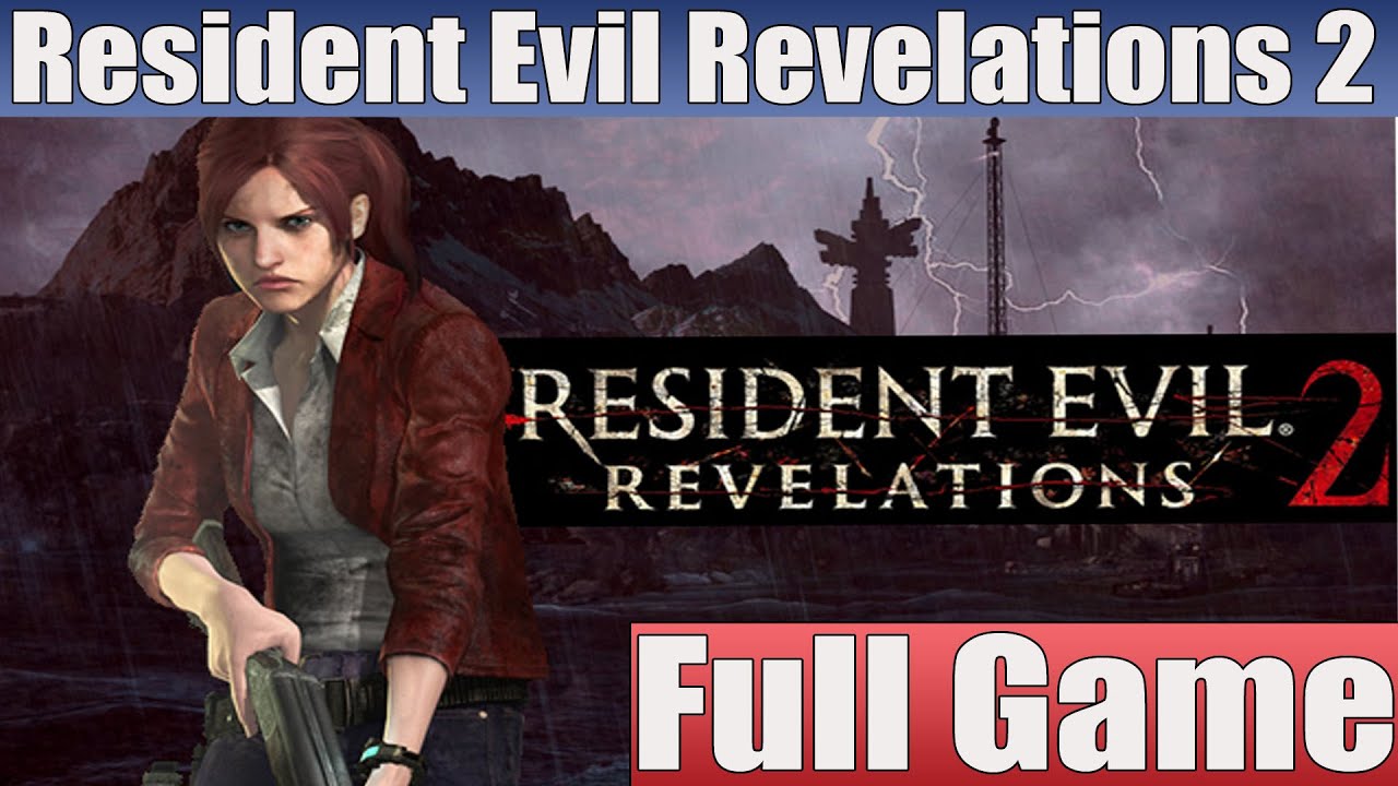 Resident Evil Revelations 2 Episode 4 Full Game Walthrough Full Episode Walkthrough