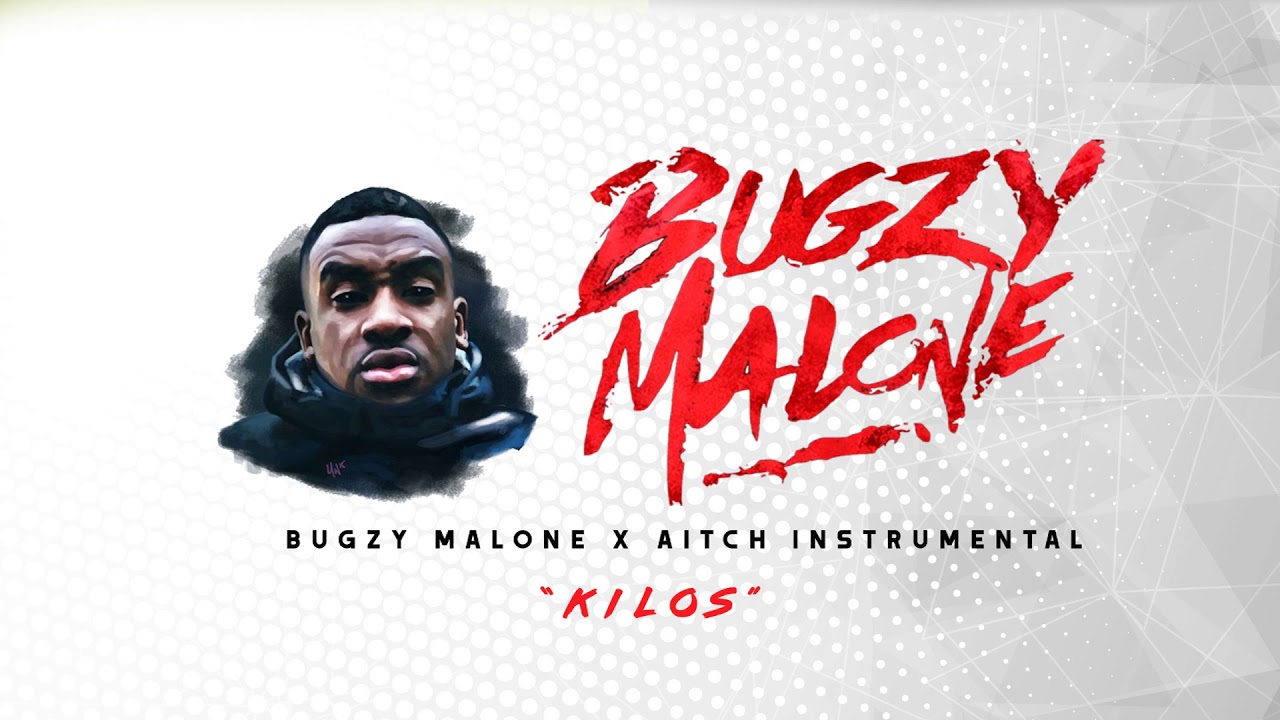 Bugzy Malone - Kilos ft Aitch (INSTRUMENTAL)