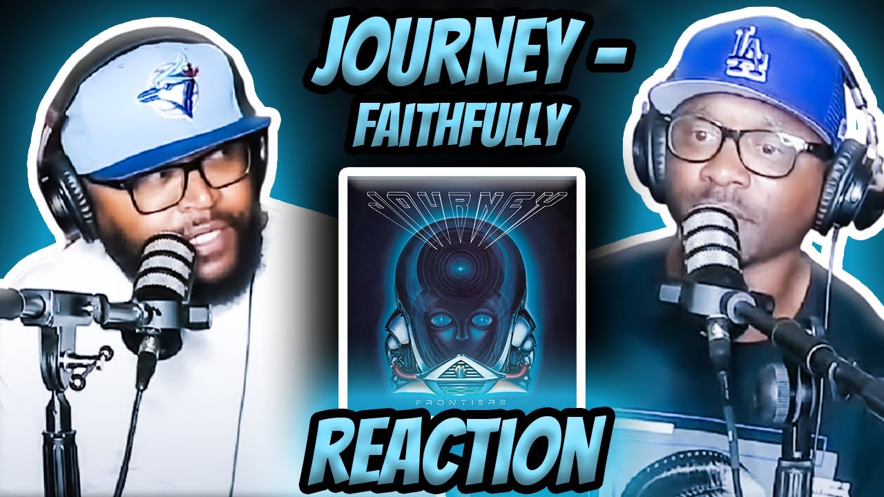 Journey - Faithfully (REACTION) #journey #reaction #trending