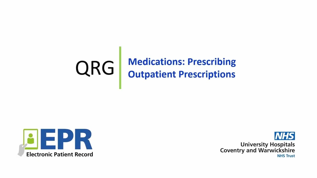 Medications: Prescribing Outpatient Prescriptions - EPR Quick Reference Guide (QRG)