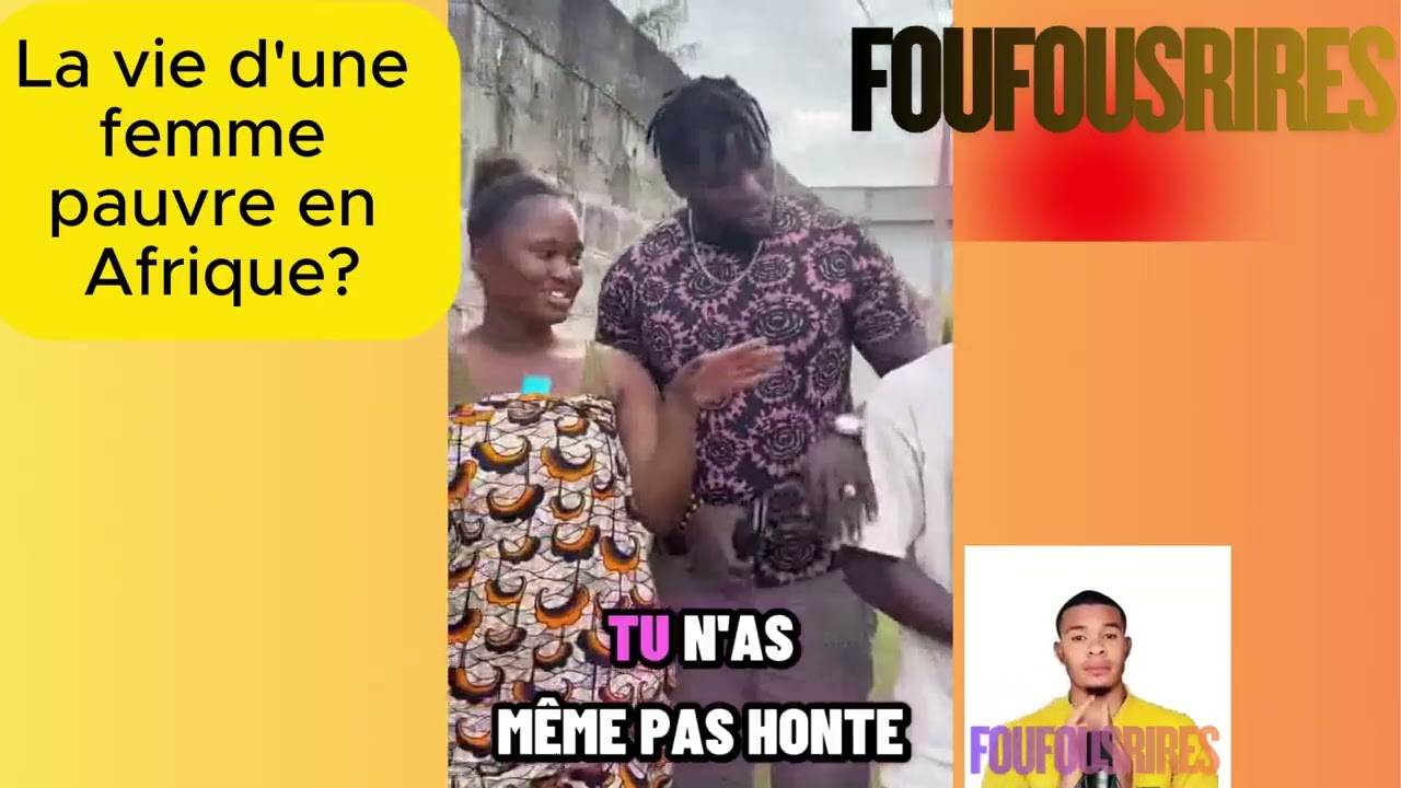 Misère ou courage ? La vérité complexe de la femme pauvre en Afrique. #comedieafricaine