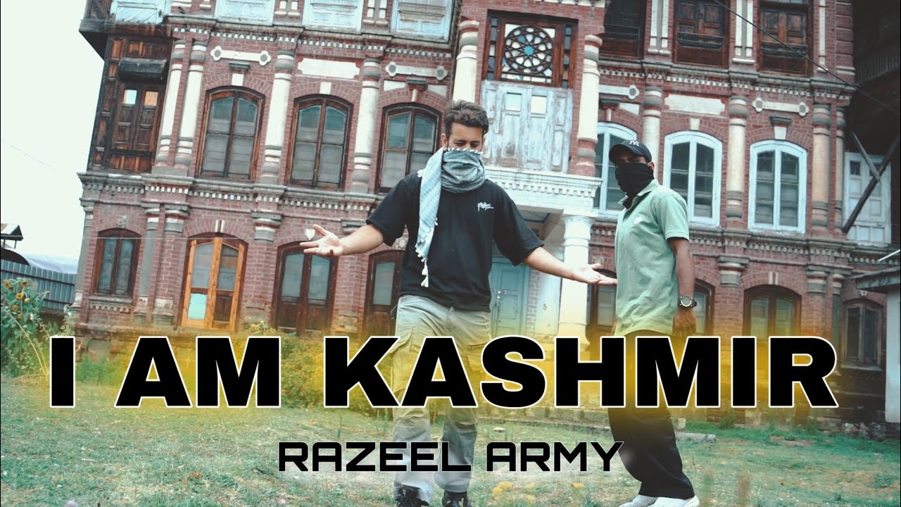 I AM KASHMIR - Razeel Army || Kashmiri Rapper