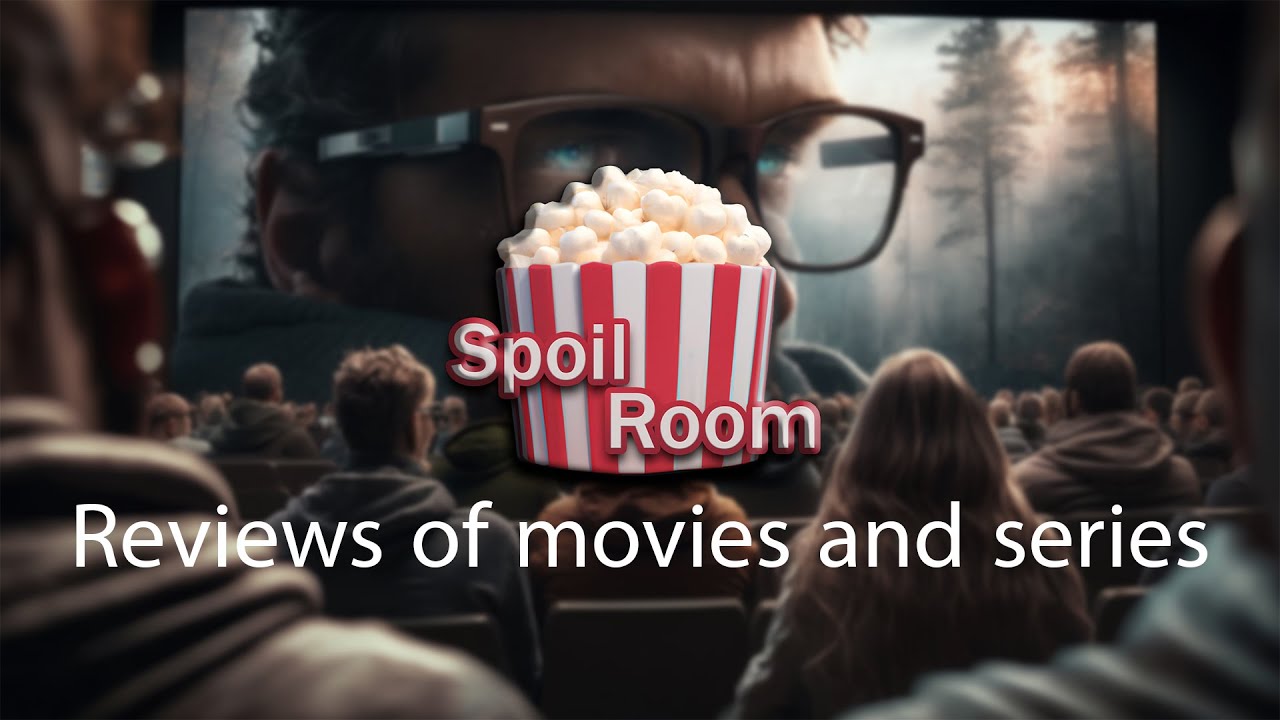 What's going on in the spoilerroom channel? | The latest news and reviews of movies and series