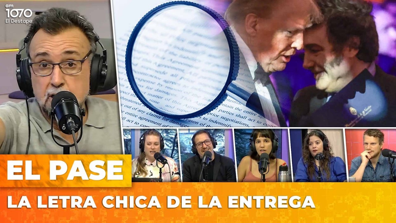 LA LETRA CHICA DE LA ENTREGA | El Pase con Roberto Navarro