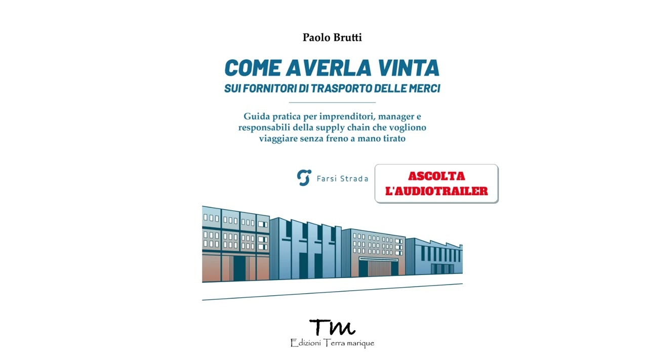 17-Audiotrailer del libro: Come averla vinta sui fornitori di trasporto