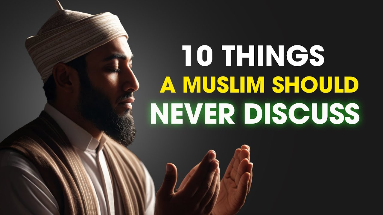 10 Things True Muslims Never Talk About (Privacy in Islam) - Islam World