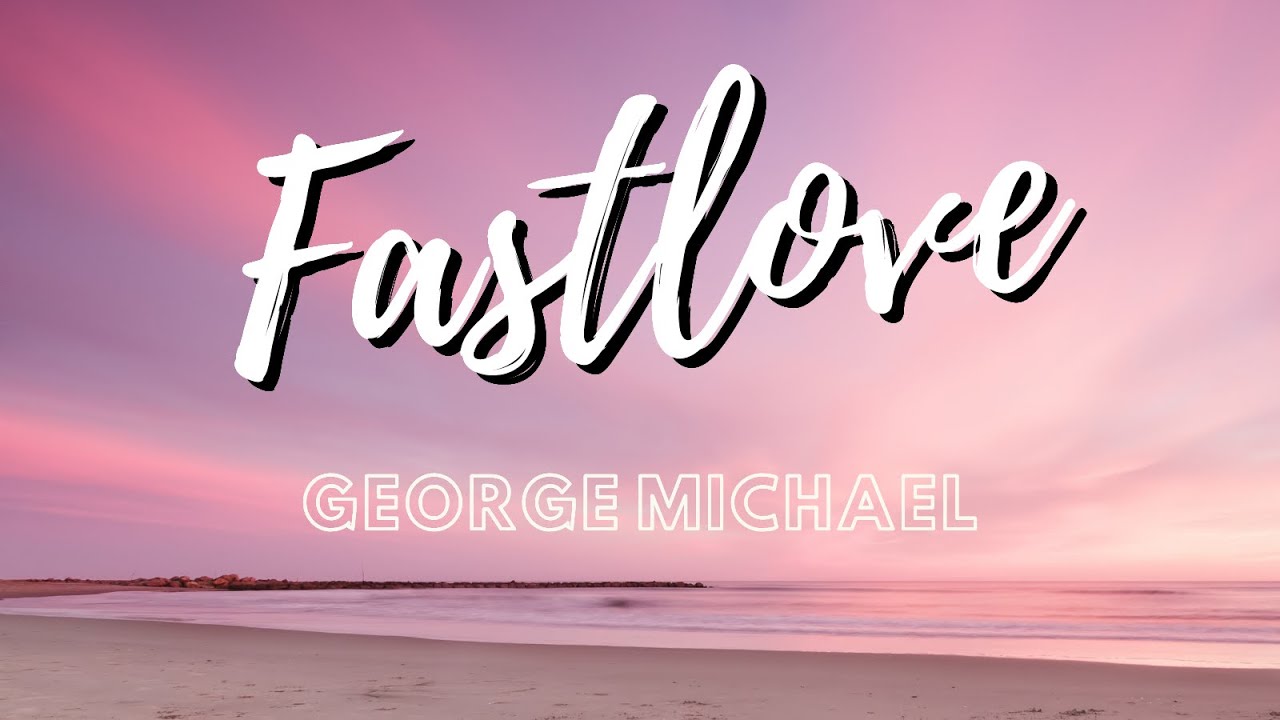 George Michael - Fastlove ( Lyrics )