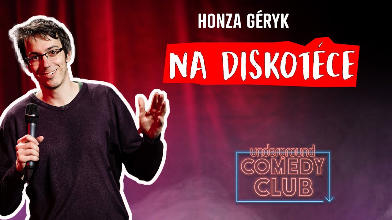 HONZA GÉRYK - Na diskotéce (stand up)