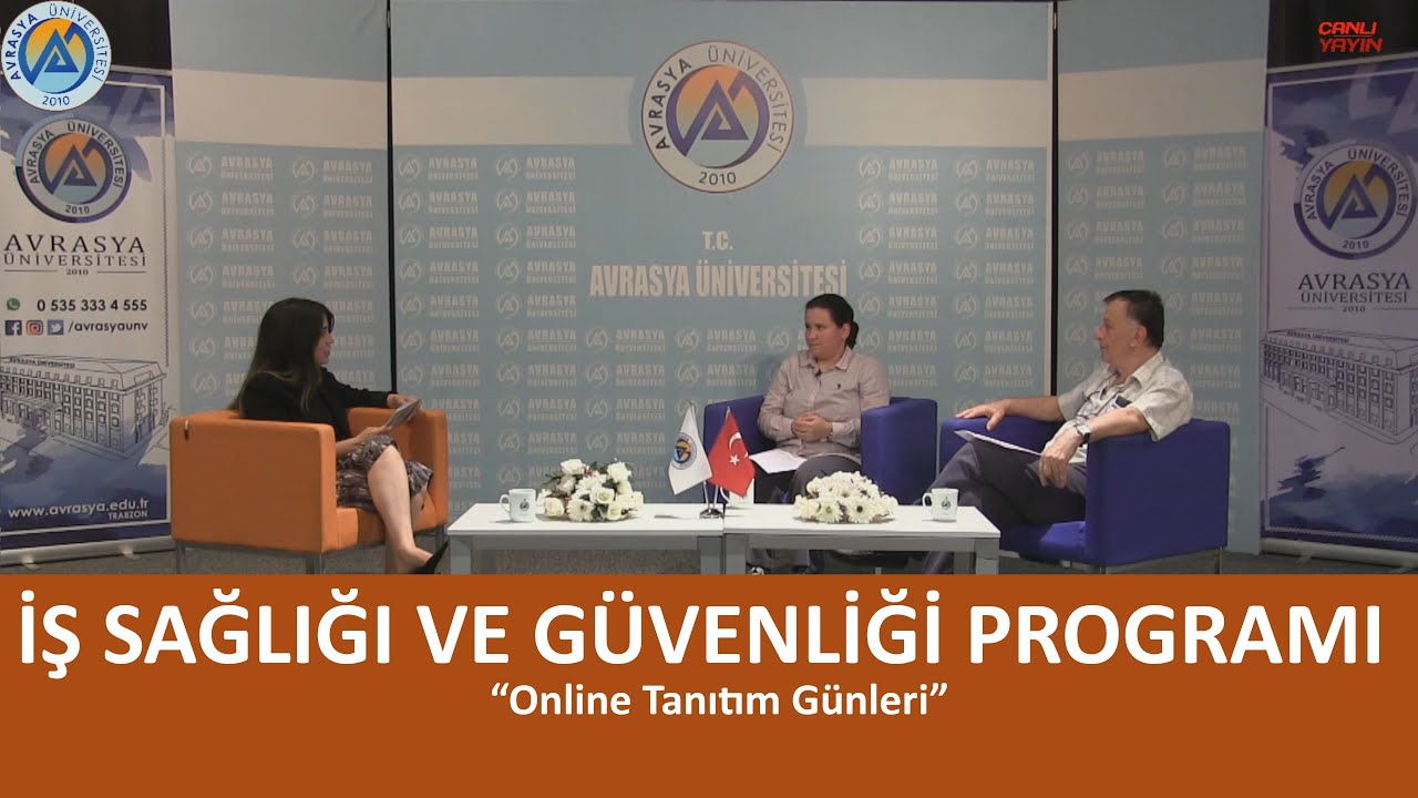 İş Sağlığı ve Güvenliği Programı - Online Tanıtım Günleri - Avrasya Üniversitesi
