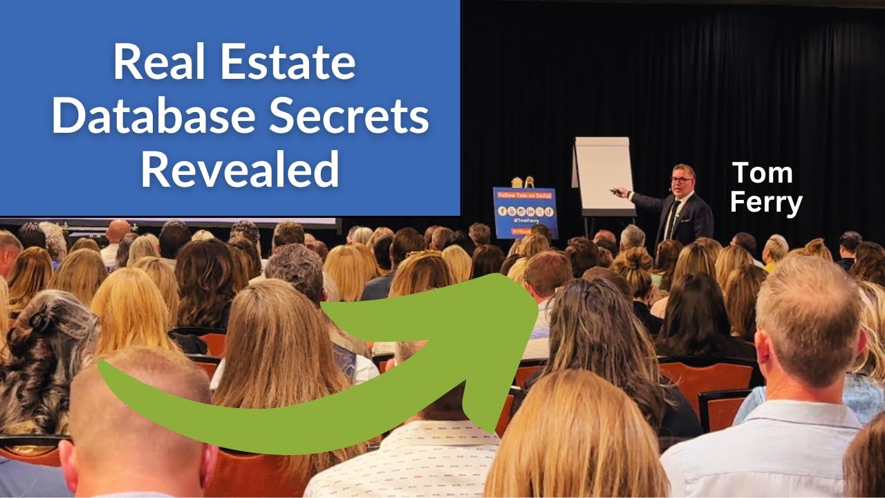 Tom Ferry Real Estate Database Secrets Revealed