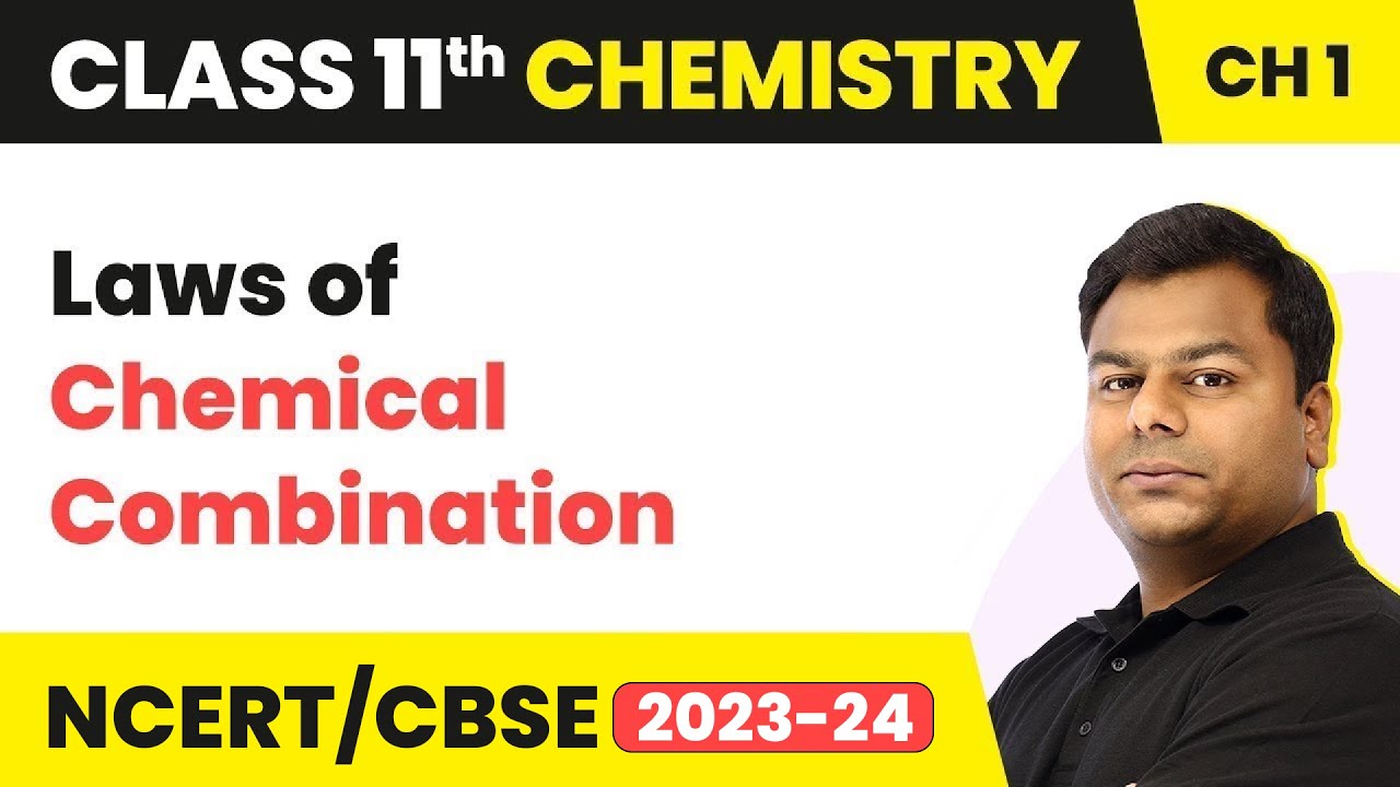 Laws of Chemical Combination | Class 11 Chemistry Chapter 1 | NCERT/JEE/NEET (2022-23)