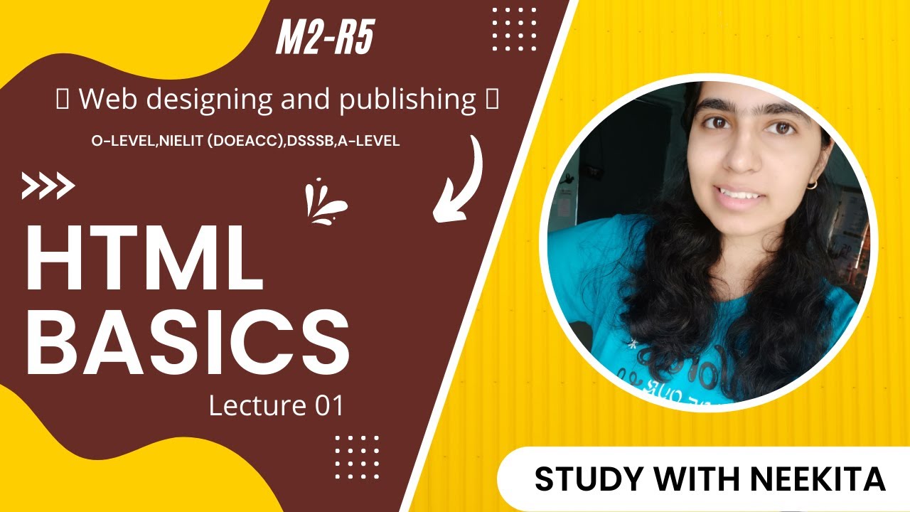 Html Basics || web designing & publishing ||NIELIT || O LEVEL ||A LEVEL||