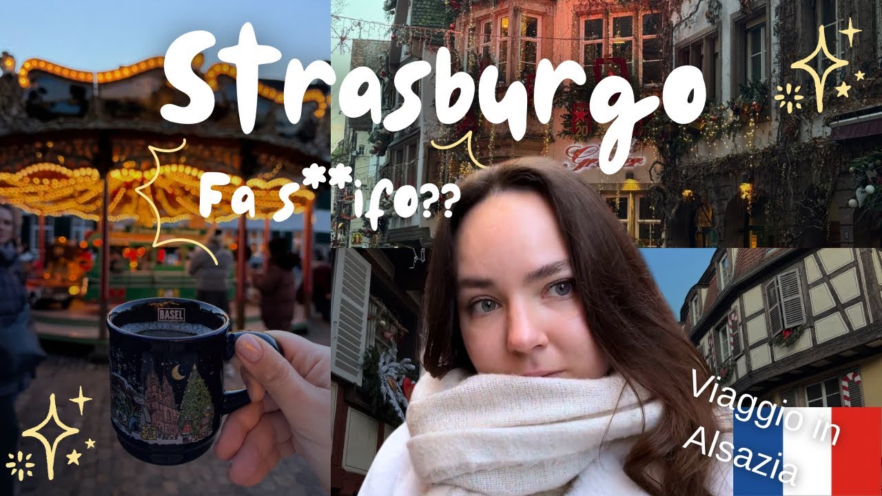 Mercatini di Natale in Francia | Strasburgo, Colmar, Turckheim, Obernai, Riquewihr (+ Basilea 🇨🇭)