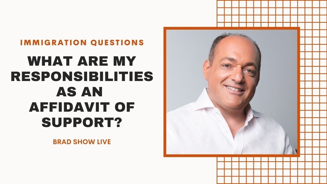 What Are My Responsibilities as an Affidavit of Support? | Free Immigration Advice (7/24/20)